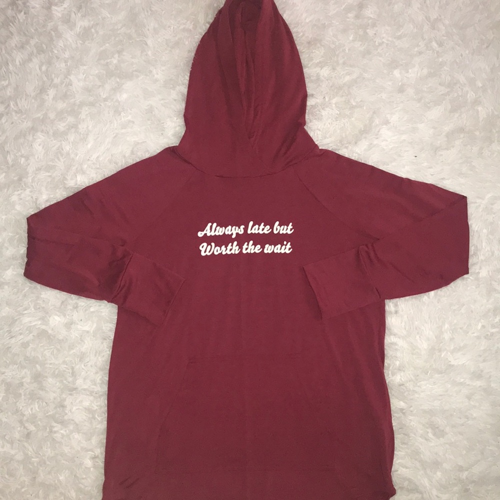 LaLaRoe “Always late but Worth the wait” Hoodie